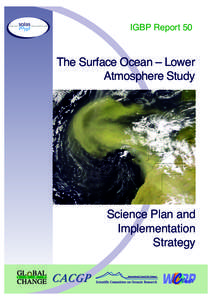 Climate change / International Geosphere-Biosphere Programme / Global change / Atmospheric chemistry / Climate / Surface Ocean Lower Atmosphere Study / Atmospheric sciences / Earth / Environment