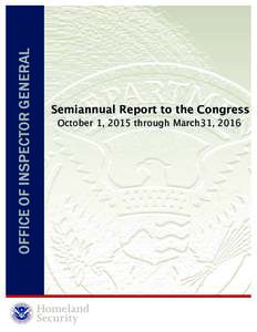 Semiannual Report to the Congress October 1, 2015 through March 31, 2016 Semiannual Report to the Congress	  October 1, 2015 – March 31, 2016