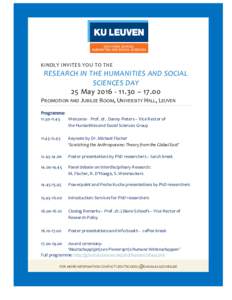 KINDLY INVITES YOU TO THE  RESEARCH IN THE HUMANITIES AND SOCIAL SCIENCES DAY 25 May – 17.00 PROMOTION AND JUBILEE ROOM, UNIVERSITY HALL, LEUVEN