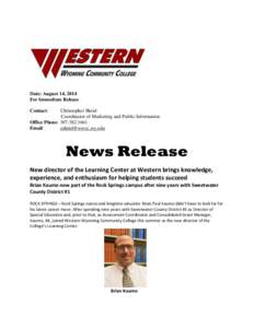 Date: August 14, 2014 For Immediate Release Contact: Christopher Sheid Coordinator of Marketing and Public Information