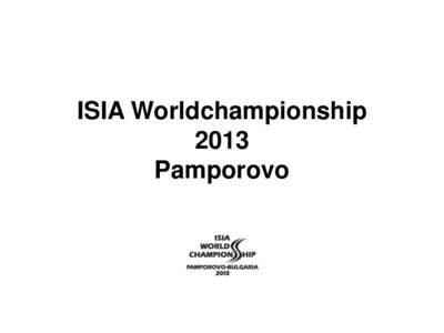 ISIA Worldchampionship 2013 Pamporovo Winner Giant Slalom