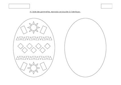 A l’aide des gommettes, reproduis ce bouclier à l’identique :   