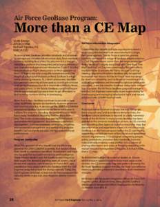 Air Force GeoBase Program:  More than a CE Map Scott Ensign AFCEC/CPAB Richard Updike, P.E.