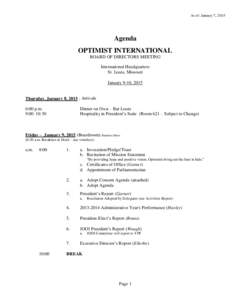 As of: January 7, 2015  Agenda OPTIMIST INTERNATIONAL BOARD OF DIRECTORS MEETING International Headquarters