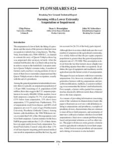 PLOWSHARES #24 Breaking New Ground Technical Report Farming with a Lower Extremity Amputation or Impairment Chip Petrea