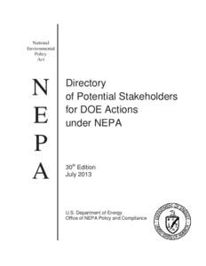 NEPA / Council on Environmental Quality / National Environmental Policy Act / Environmental impact statement / Environmental impact assessment / United States Environmental Protection Agency / Federal Emergency Management Agency / General Services Administration / National Capital Planning Commission / Impact assessment / Environment / Prediction