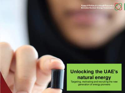 Unlocking the UAE’s natural energy Targeting, motivating and recruiting the new generation of energy pioneers  Summary