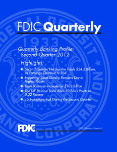 FDIC Quarterly Quarterly Banking Profile: Second Quarter 2012 Highlights: ■	 ■