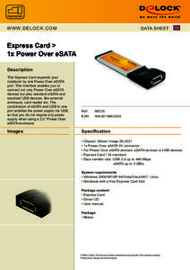 WWW. D E L O C K . C O M  DATA SHEET Express Card > 1x Power Over eSATA