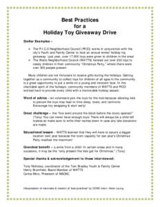 Best Practices for a Holiday Toy Giveaway Drive Stellar Examples – ¾ The P.I.C.O Neighborhood Council (PICO) works in conjunction with the city’s Youth and Family Center to host an annual winter holiday toy