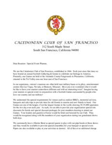 CALEDONIAN CLUB OF SAN FRANCISCO 312 South Maple Street South San Francisco, California[removed]Dear Reunion / Special Event Planner,