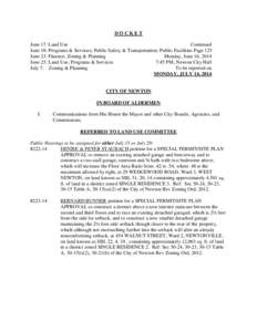 DOCKET June 17: Land Use Continued June 18: Programs & Services; Public Safety & Transportation; Public Facilities Page 125 June 23: Finance; Zoning & Planning Monday, June 16, 2014