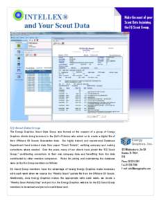 INTELLEX® and Your Scout Data Make the most of your Scout Data by joining the EG Scout Group.