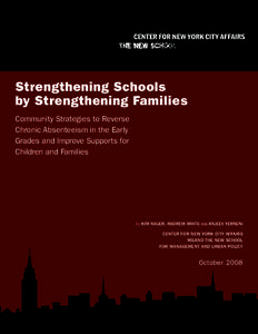 Strengthening Schools by Strengthening Families Community Strategies to Reverse Chronic Absenteeism in the Early Grades and Improve Supports for Children and Families