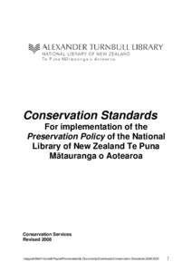 Conservation Standards For implementation of the Preservation Policy of the National Library of New Zealand Te Puna Mātauranga o Aotearoa