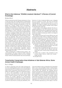 Abstracts What is this Infamous “Wildlife/Livestock Interface?” A Review of Current Knowledge Richard Kock herbivores. It is here in particular that the scene is changing and novel problems are arising. This does not