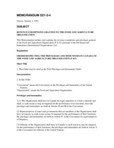 MEMORANDUM D21-2-4 Ottawa, January 1, 1991 SUBJECT REVENUE EXEMPTIONS GRANTED TO THE FOOD AND AGRICULTURE ORGANIZATION