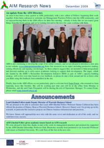 AIM Research News  December 2009 An update from the AIM Directors As usual it has been a busy quarter at AIM, particularly with a new cohort of Fellows beginning their work