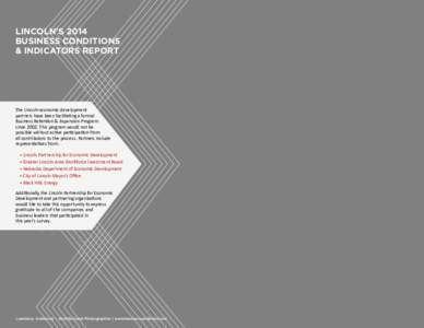 LINCOLN’S 2014 BUSINESS CONDITIONS & INDICATORS REPORT The Lincoln economic development partners have been facilitating a formal