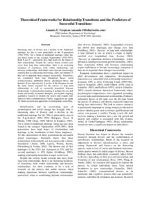 Theoretical Frameworks for Relationship Transitions and the Predictors of Successful Transitions Amanda E. Ferguson () PhD student, Department of Psychology Macquarie University, Sydney NSW 2052 A