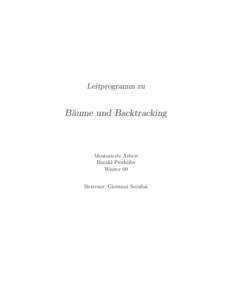 Leitprogramm zu  B¨aume und Backtracking Mentorierte Arbeit Harald Pierh¨ofer