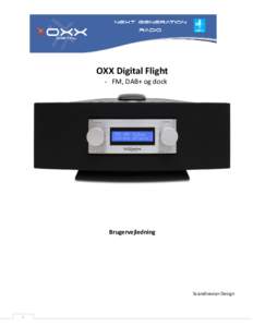 OXX Digital Flight - FM, DAB+ og dock Brugervejledning  Scandinavian Design