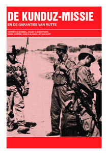 DE KUNDUZ-MISSIE EN DE GARANTIES VAN RUTTE HARRY VAN BOMMEL, ARJAN VLIEGENTHART,