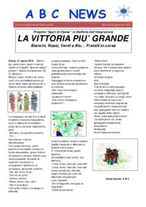 A B C NEWS La voce indipendente delle quinte ABC  Anno di Fondazione 2015