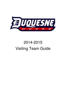 [removed]Visiting Team Guide WELCOME TO DUQUESNE UNIVERSITY  Dear Visiting Team: