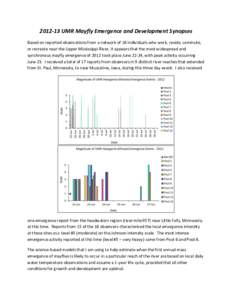 [removed]UMR Mayfly Emergence and Development Synopses Based on reported observations from a network of 18 individuals who work, reside, commute, or recreate near the Upper Mississippi River, it appears that the most wide