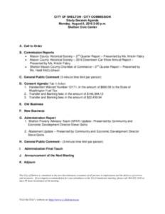 CITY OF SHELTON - CITY COMMISSION Study Session Agenda Monday, August 8, 2016 2:00 p.m. Shelton Civic Center  A. Call to Order