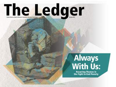 Federal Reserve Bank of Boston’s Economic Education Newsletter  Spring 2014 Always With Us: