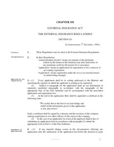 CHAPTER 318 EXTERNAL INSURANCE ACT THE EXTERNAL INSURANCE REGULATIONS (SECTION 24) [Commencement 7th December, 1984.]