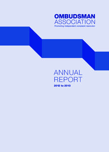 ANNUAL REPORT 2012 to 2013 	i	Objects of the Association 	1	 Foreword by the Chair of the Association