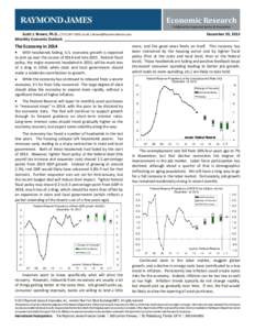 Economic Research Published by Raymond James & Associates Scott J. Brown, Ph.D., (,  December 20, 2013 Monthly Economic Outlook _________________________________________________