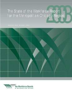 2003  The State of the Workforce Report for the Metropolitan Chicago Region Release Date October 2003