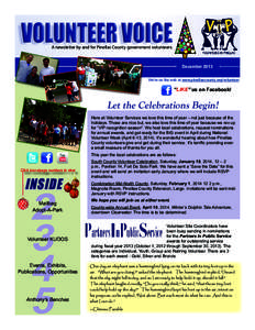 A newsletter by and for Pinellas County government volunteers.  December 2013 We’re on the web at www.pinellascounty.org/volunteer  “LIKE” us on Facebook!