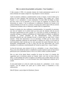 Mise en contexte du préambule ou du poème « Tous Canadiens » L’idée remonte à 1990, à la première réunion du Comité parlementaire spécial sur le renouvellement du Canada composé de vingt députés et de dix