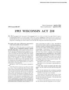 Underscored, stricken, and vetoed text may not be searchable[removed]Senate Bill 207 Date of enactment: April 6, 1994 Date of publication*: April 20, 1994
