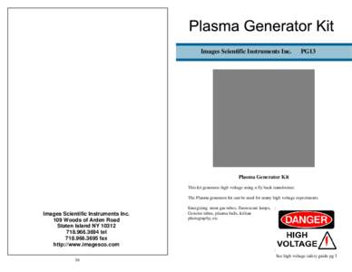 Images Scientific Instruments Inc.  PG13 Plasma Generator Kit This kit generates high voltage using a fly back transformer.