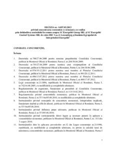 DECIZIA nr[removed]privind concentrarea economică ce urmează a se realiza prin dobândirea controlului în comun asupra SC Energobit Group SRL şi SC Energobit Control Systems SRL de către IHC S.a.r.l. Luxembur