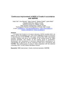 Continuous improvement of NSDI in Croatia in accordance with INSPIRE Vlado Cetl1, Ivica Skender2, Saša Cvitković3, Mladen Srdelić4, Ljerka Rašić3 1 Faculty of Geodesy, Zagreb, Croatia 2