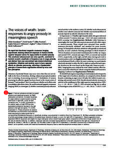 © 2005 Nature Publishing Group http://www.nature.com/natureneuroscience  B R I E F C O M M U N I C AT I O N S The voices of wrath: brain responses to angry prosody in