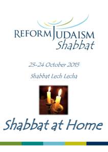 23-24 October 2015 Shabbat Lech Lecha Shabbat at Home  All unattributed text in boxes