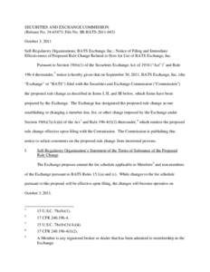 SECURITIES AND EXCHANGE COMMISSION (Release No[removed]; File No. SR-BATS[removed]October 3, 2011 Self-Regulatory Organizations; BATS Exchange, Inc.; Notice of Filing and Immediate Effectiveness of Proposed Rule Chang