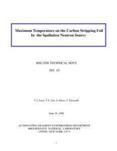 Th Maximum Temperature on the Carbon Stripping Foil In the Spallation Neutron Source BNL/SNS TECHNICAL NOTE NO. 45