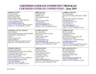 CERTIFIED LITERATE COMMUNITY PROGRAM CERTIFIED LITERATE COMMUNTIES – June 2015 BARROW COUNTY: Dr. Ron Saunders Adult Literacy Barrow 89 East Athens Street