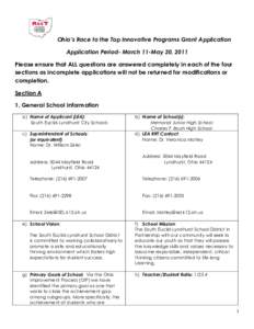 Ohio’s Race to the Top Innovative Programs Grant Application Application Period- March 11-May 20, 2011 Please ensure that ALL questions are answered completely in each of the four sections as incomplete applications wi