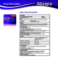 Drug Facts Labels  ® Allegra® Allergy 180-mg Tablets Drug Facts