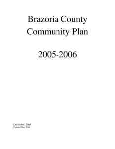 Brazoria County Community Plan[removed]December, 2005 Updated May, 2006